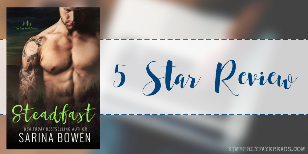 In Review: Steadfast (True North #2) by Sarina Bowen