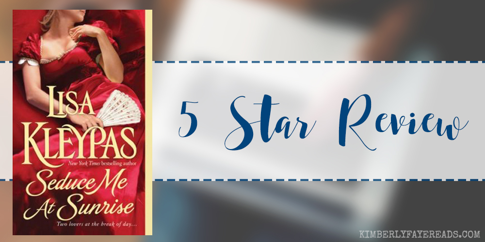 In Review: Seduce Me at Sunrise (The Hathaways #2) by Lisa Kleypas