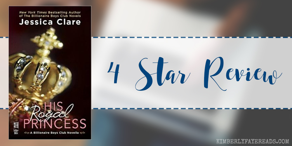 In Review: His Royal Princess (Billionaire Boys Club #3.5) by Jessica Clare