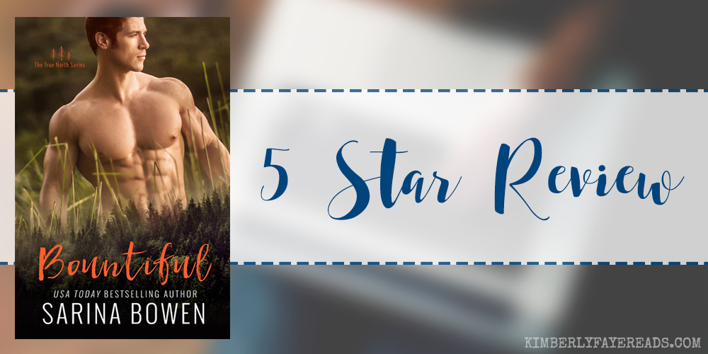 In Review: Bountiful (True North #4) by Sarina Bowen