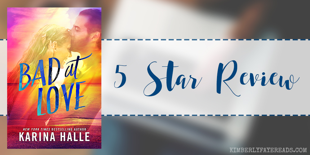 In Review: Bad at Love by Karina Halle