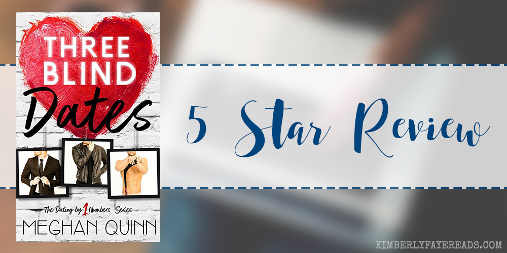In Review: Three Blind Dates (Dating by Numbers #1) by Meghan Quinn