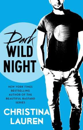 In Review: Dark Wild Night (Wild Seasons #3) by Christina Lauren