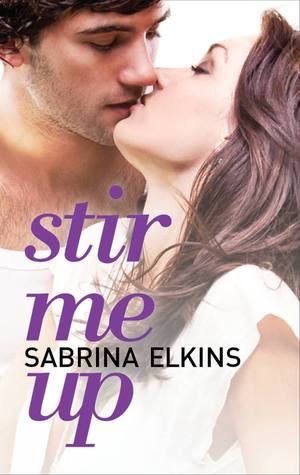 In Review: Stir Me Up by Sabrina Elkins