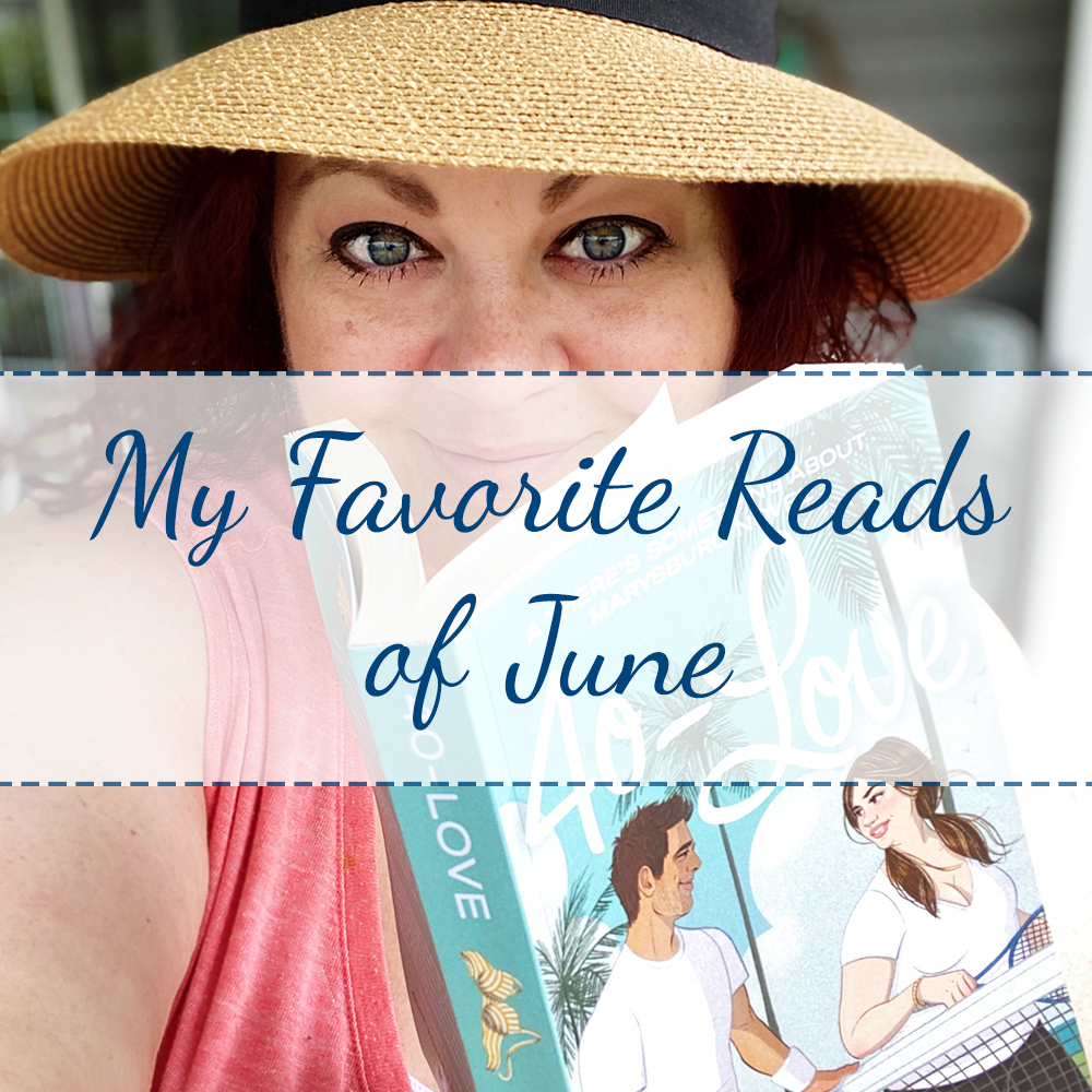 My Favorite Reads of June