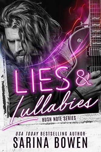 In Review: Lies & Lullabies (Hush Note #1) by Sarina Bowen In Review: Lies & Lullabies (Hush Note #1) by Sarina Bowen